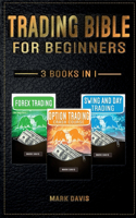 Trading Bible For Beginners - 3 books in 1