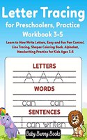 Letter Tracing for Preschoolers, Practice Workbook 3-5: Learn to How Write Letters, Easy and fun Pen Control, Line Tracing, Shapes Coloring Book, Alphabet, Handwriting Practice for Kids Ages 3-5