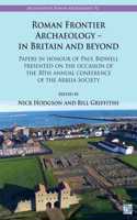 Roman Frontier Archaeology - In Britain and Beyond