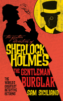 The Further Adventures of Sherlock Holmes - The Gentleman Burglar: (36 Sherlock Holmes)