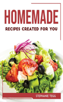 Homemade Recipes Created for You