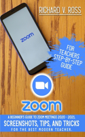 Zoom For Teachers Step By Step Guide