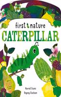 Caterpillar: (First Nature)