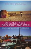 Milk and Peace, Drought and War