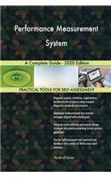 Performance Measurement System A Complete Guide - 2020 Edition