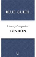 Blue Guide Literary Companion London