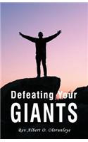 Defeating Your Giants