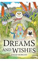 Dreams & Wishes