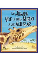 La Jirafa Que Le Tenia Mieda a Las Alturas