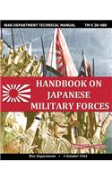 Handbook on Japanese Military Forces War Department Technical Manual