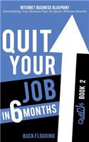 Quit Your Job in 6 Months