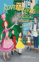 Adventures of the Magical Whisk in France