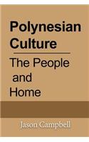 Polynesian Culture: The People and Home