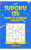 Sudoku: 126 Hard to Extreme Puzzles(1 126 Sudoku 9x9 Puzzles: Hard, Very Hard, Extreme)