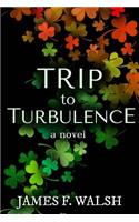 Trip to Turbulence