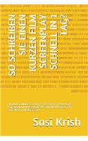 So Schreiben Sie Einen Kurzen Film Screenplay Schnell in 1 Tag?