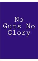 No Guts No Glory