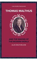 Thomas Malthus and the Making of the Modern World