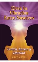Eleva la vibración entre nosotros