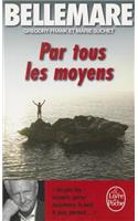 Par Tous Les Moyens