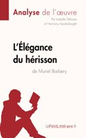 L'Élégance du hérisson de Muriel Barbery (Analyse de l'oeuvre)