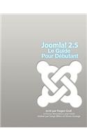 Joomla! 2.5 - Le Guide Pour D Butant