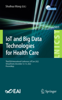 IoT and Big Data Technologies for Health Care