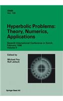 Hyperbolic Problems: Theory, Numerics, Applications