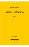 Culpa in Contrahendo: Transformationen des Zivilrechts. Band I: Historisch-kritischer Teil: Entdeckungen - oder zur Geschichte der Vertrauenshaftung(226 Jus Privatum)