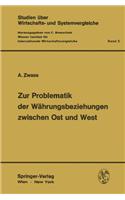 Zur Problematik Der Wahrungsbeziehungen Zwischen Ost Und West