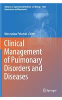 Clinical Management of Pulmonary Disorders and Diseases