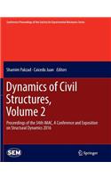 Dynamics of Civil Structures, Volume 2
