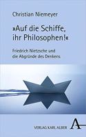 Auf Die Schiffe, Ihr Philosophen!
