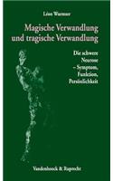 Magische Verwandlung Und Tragische Verwandlung