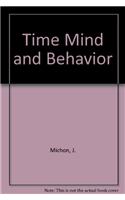 Time Mind and Behavior