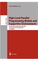 High-Level Parallel Programming Models and Supportive Environments: 6th International Workshop, Hips 2001 San Francisco, Ca, Usa, April 23, 2001 Proceedings
