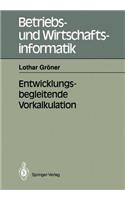 Entwicklungsbegleitende Vorkalkulation
