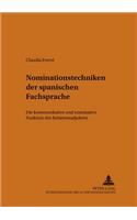 Nominationstechniken der Spanischen Fachsprache
