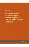 Reflexionen ueber Entfremdungserscheinungen in Christa Wolfs Medea. Stimmen