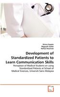 Development of Standardized Patients to Learn Communication Skills