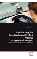 Evaluierung der Benutzerfreundlichkeit mobiler Navigationslösungen