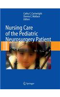Nursing Care of the Pediatric Neurosurgery Patient