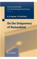 On the Uniqueness of Humankind