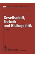 Gesellschaft, Technik Und Risikopolitik