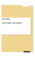 Private Equity - Ein Überblick