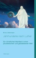 Jahrhunderte nach Luther