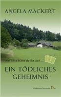 Antonia Hain deckt auf: Ein tödliches Geheimnis