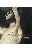 Caravaggio's Heirs