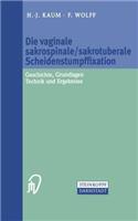 Die Vaginale Sakrospinale/Sakrotuberale Scheidenstumpffixation