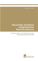 Neuartige Synthese magnetischer Nanostrukturen